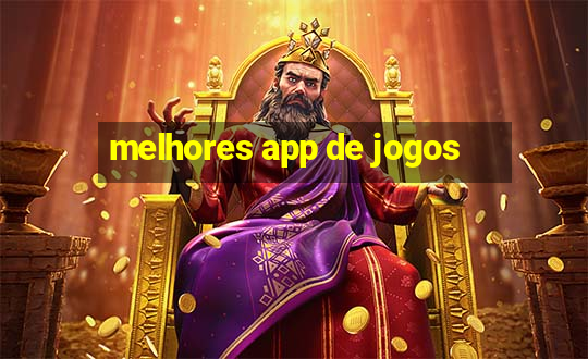 melhores app de jogos