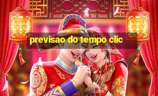 previsao do tempo clic