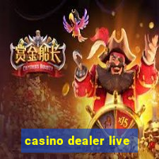 casino dealer live