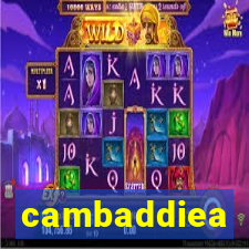 cambaddiea