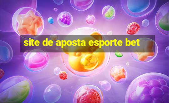 site de aposta esporte bet