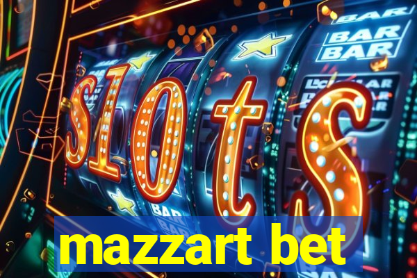 mazzart bet