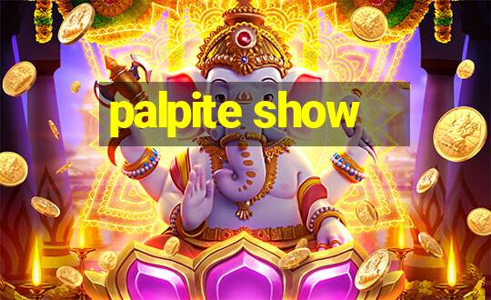 palpite show