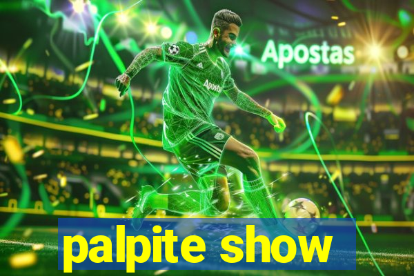 palpite show