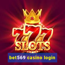 bet569 casino login