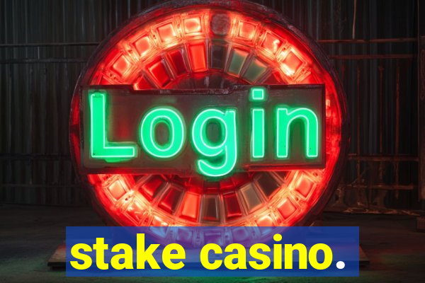 stake casino.