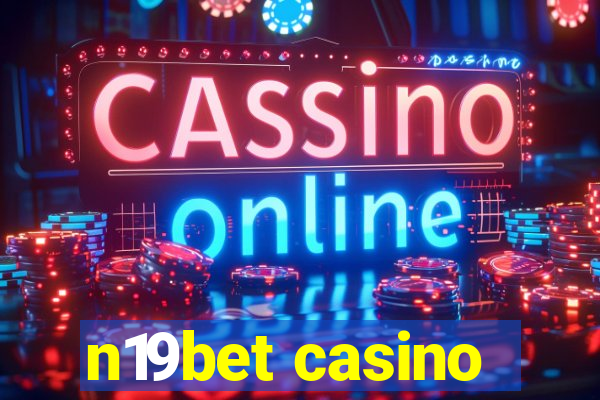 n19bet casino