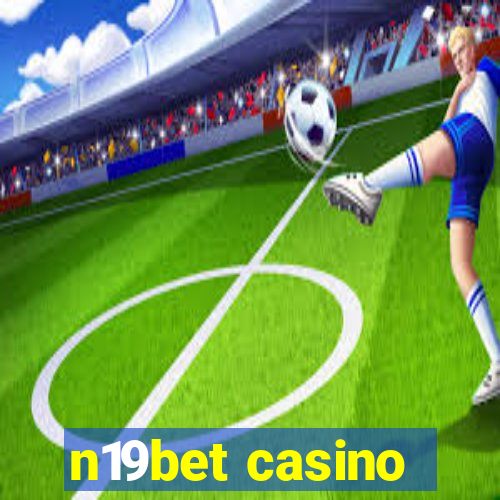 n19bet casino