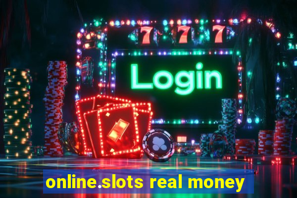 online.slots real money