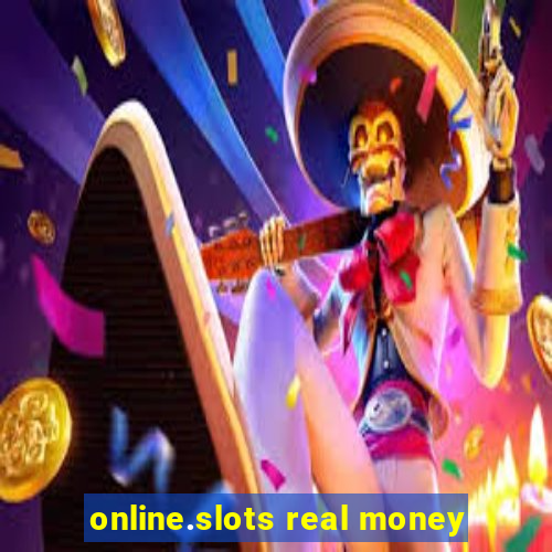 online.slots real money