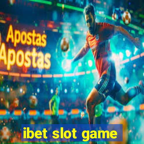 ibet slot game