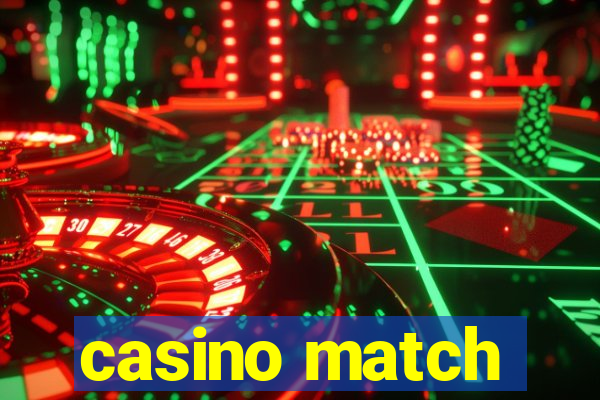 casino match