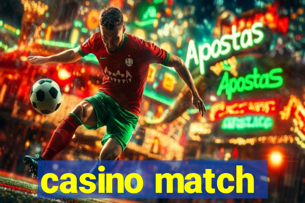 casino match