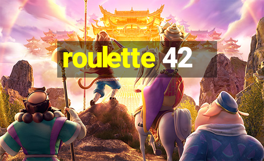 roulette 42