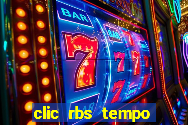 clic rbs tempo porto alegre