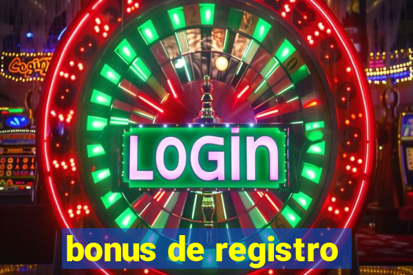 bonus de registro