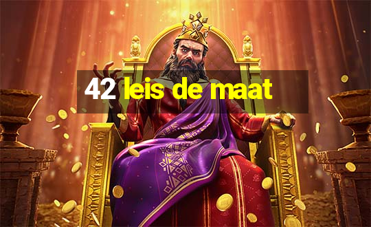 42 leis de maat