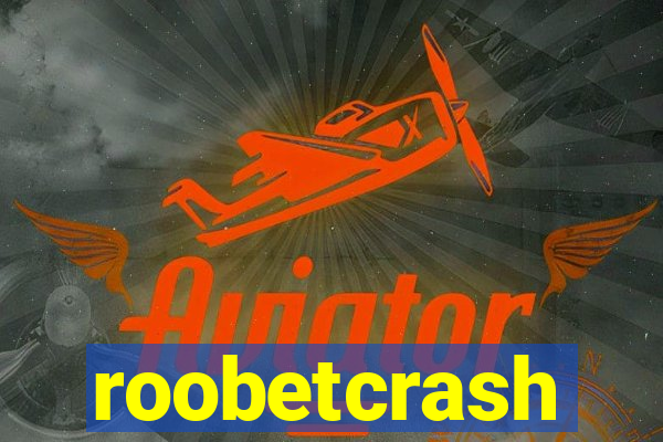 roobetcrash