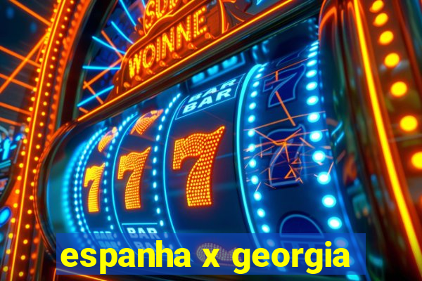 espanha x georgia