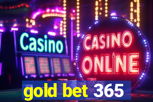 gold bet 365