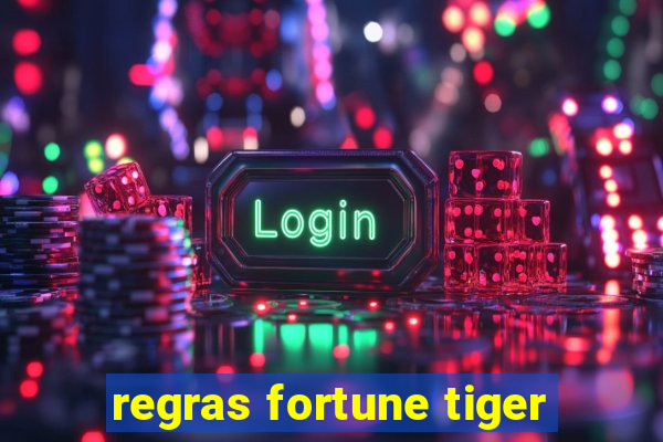 regras fortune tiger