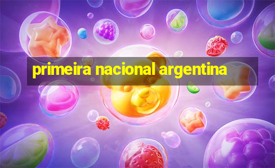 primeira nacional argentina