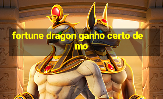 fortune dragon ganho certo demo