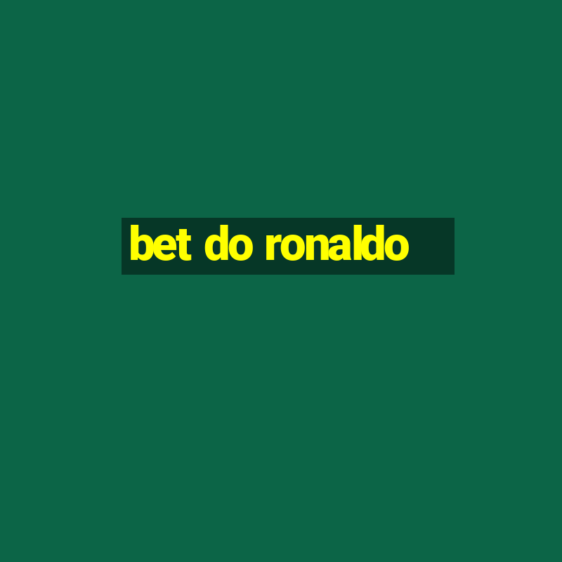 bet do ronaldo