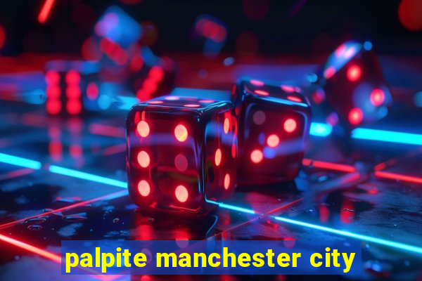 palpite manchester city