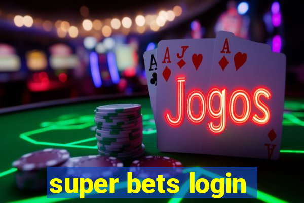 super bets login