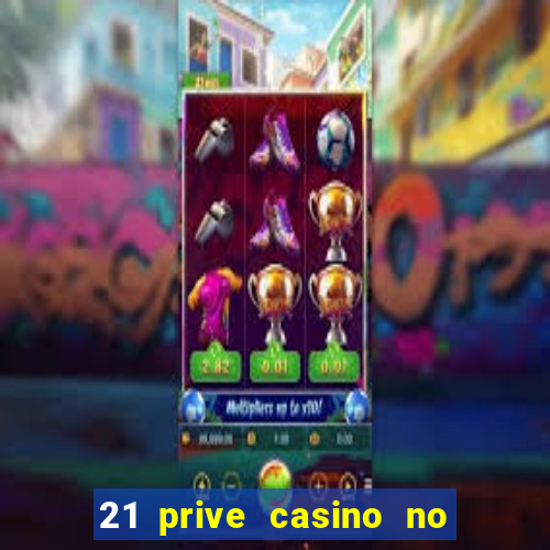 21 prive casino no deposit bonus codes