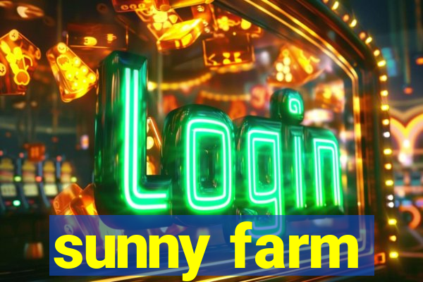 sunny farm