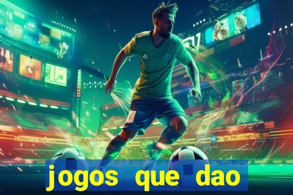 jogos que dao dinheiro rapido