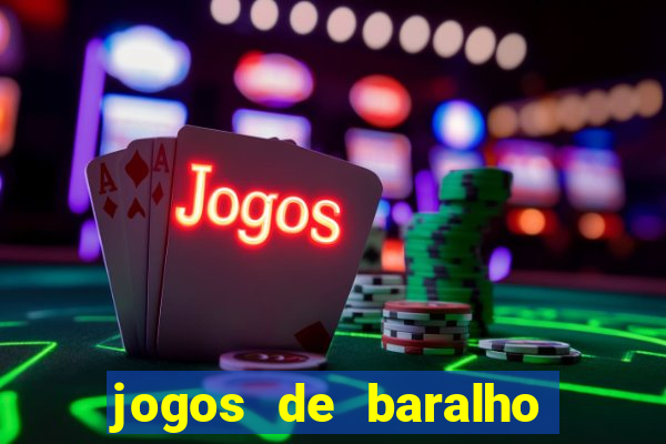 jogos de baralho valendo dinheiro