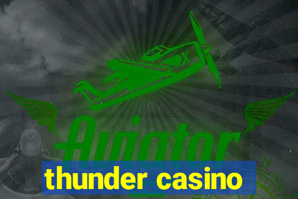 thunder casino