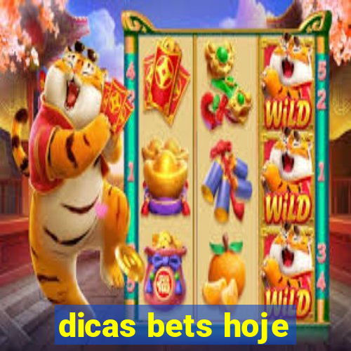 dicas bets hoje