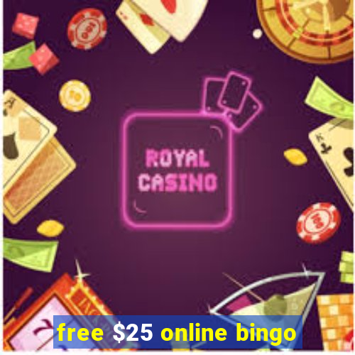 free $25 online bingo