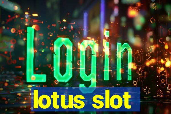 lotus slot