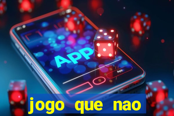 jogo que nao precisa depositar para ganhar