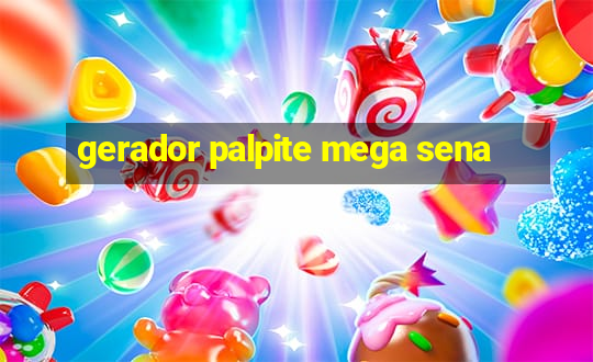 gerador palpite mega sena