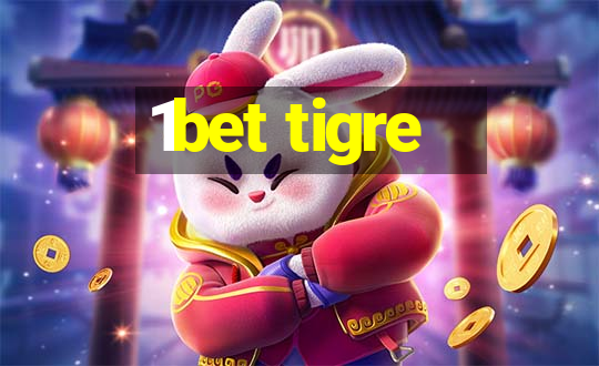 1bet tigre