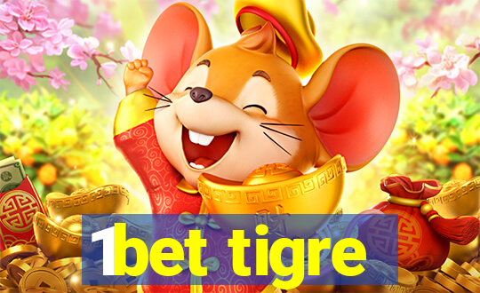 1bet tigre