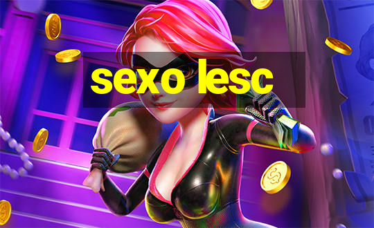 sexo lesc