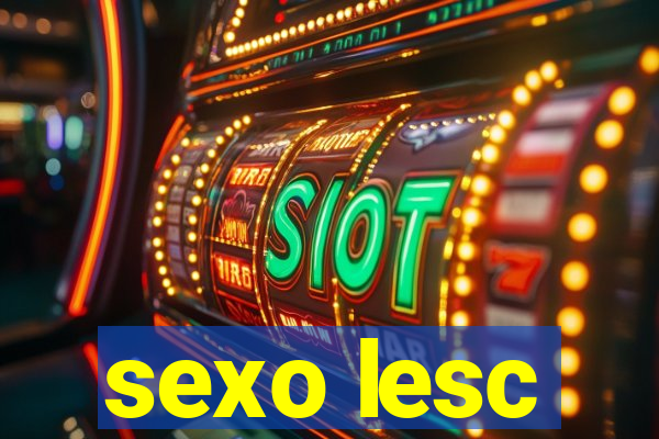 sexo lesc