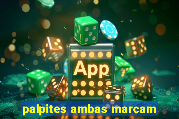 palpites ambas marcam