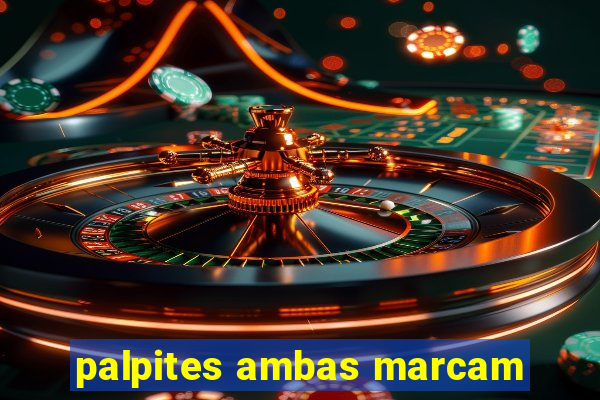 palpites ambas marcam