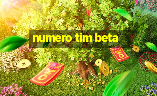 numero tim beta