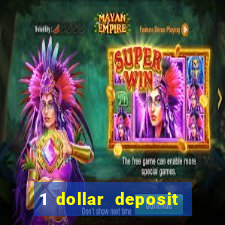 1 dollar deposit casino bonus