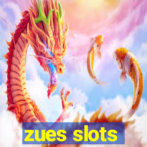 zues slots