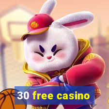 30 free casino